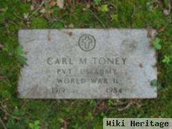 Carl M. Toney