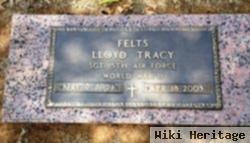 Lloyd Tracy Felts