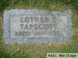 Luther O Tapscott