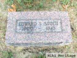 Edward T. Stout