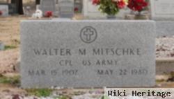 Walter M. Mitschke