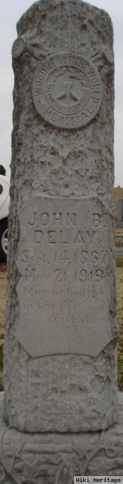 John B Delay