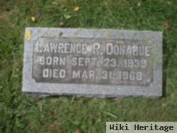 Lawrence R. Donahue