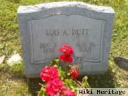 Lois A. Dutt