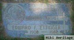 Edward F Ettinger