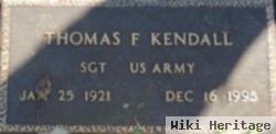 Thomas F Kendall