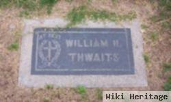 William H Thwaits