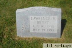 Lawrence H Brost