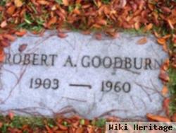 Robert A Goodburn