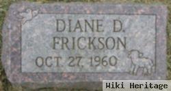 Diane D Frickson