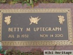 Betty M Anthony Uptegraph