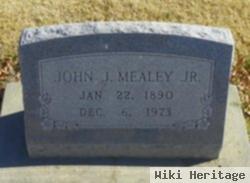 John J Mealey, Jr