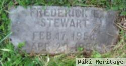 Frederick E Stewart