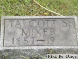 Talcott S. Mixer