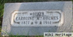 Caroline M Holmes