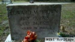 Edward M Brown