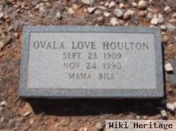 Ovala Love "mamma Bill" Houlton