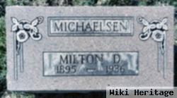 Milton D Michaelsen