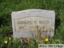 Caroline W. Mason