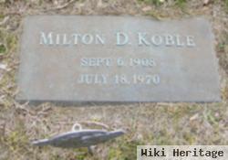 Milton D Koble