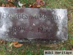 Frances M Kready