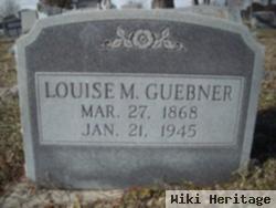 Louise M Guebner