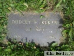 Dudley M. Kuker