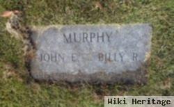 Billy R Murphy