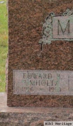 Edward R. Umholtz