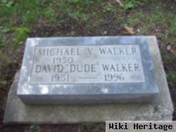 David "dude" Walker