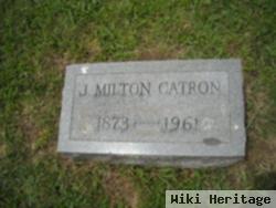 Joseph Milton Catron