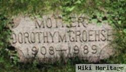 Dorothy M Groehsl