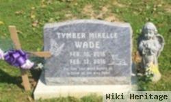 Tymber Mikelle Wade