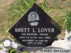 Brett L Loyer