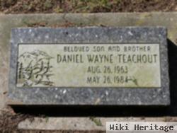 Daniel Wayne Teachout