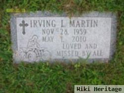 Irving L Martin