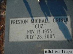 Preston Michael "cuz" Griner