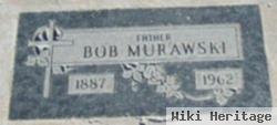 Robert "bob" Murawski