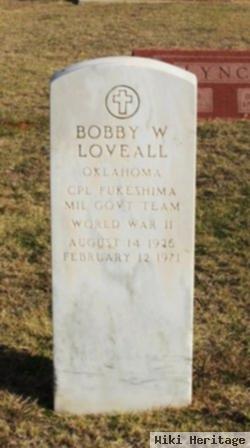 Bobby W. Loveall