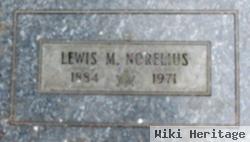 Lewis M Norelius