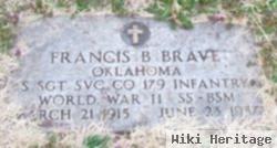 Ssgt Francis B Brave