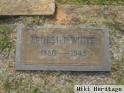 Earnest P White