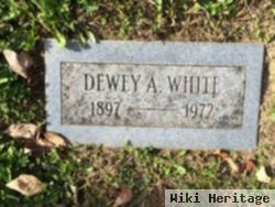 Dewey A White