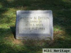 Andrew M. Ditton