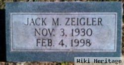 Jack M Zeigler