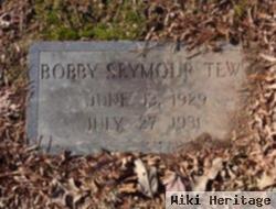 Robert Seymour "bobby" Tew