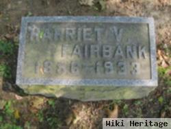 Harriet V Fairbank