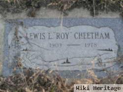 Lewis Leroy "roy" Cheetham