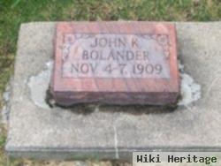 John K Bolander