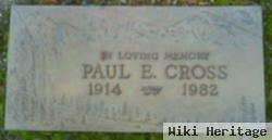 Paul E Cross